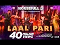 Video LAAL PARI Song Yo Yo Honey Singh Sajid Nadiadwala Tarun Mansukhani Housefull