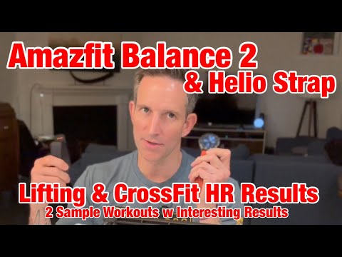Amazfit Balance 2 & Helio Strap: Lifting & CrossFit Heart Rate Accuracy - 2 Sample Workouts Review