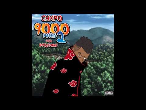 Chxpo - 9000 Paths Of Madness: Episode 2 (Full Mixtape)