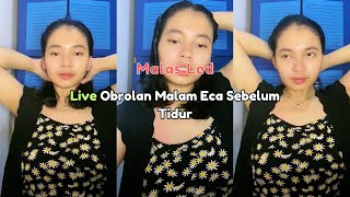 Download lagu Live Obrolan Malam Eca Sebelum Tidur mp3
