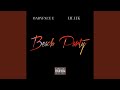 Beach Party Feat Lil Lik