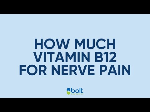 How much vitamin B12 is needed for nerve pain and deficiency