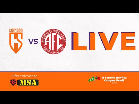 COIMBRA X AMÉRICA TO - 2º TORNEIO BENFICA CAMPUS BRASIL 2023 SUB 15 - 1ª RODADA  #aovivo #futebol