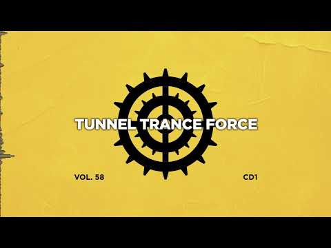 Tunnel trance force 58 - CD1 - 320 kbps / 4K  [Trance - Hardtrance Dj Mix]