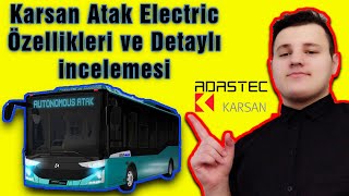 Karsan Atak Otonom Otobüs Özellikleri Ve Detaylı İncelemesi