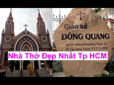 Nhà Thờ Đông Quang TpHCM Là Một Trong Những Nhà Thờ Đẹp nhất Sài Gòn