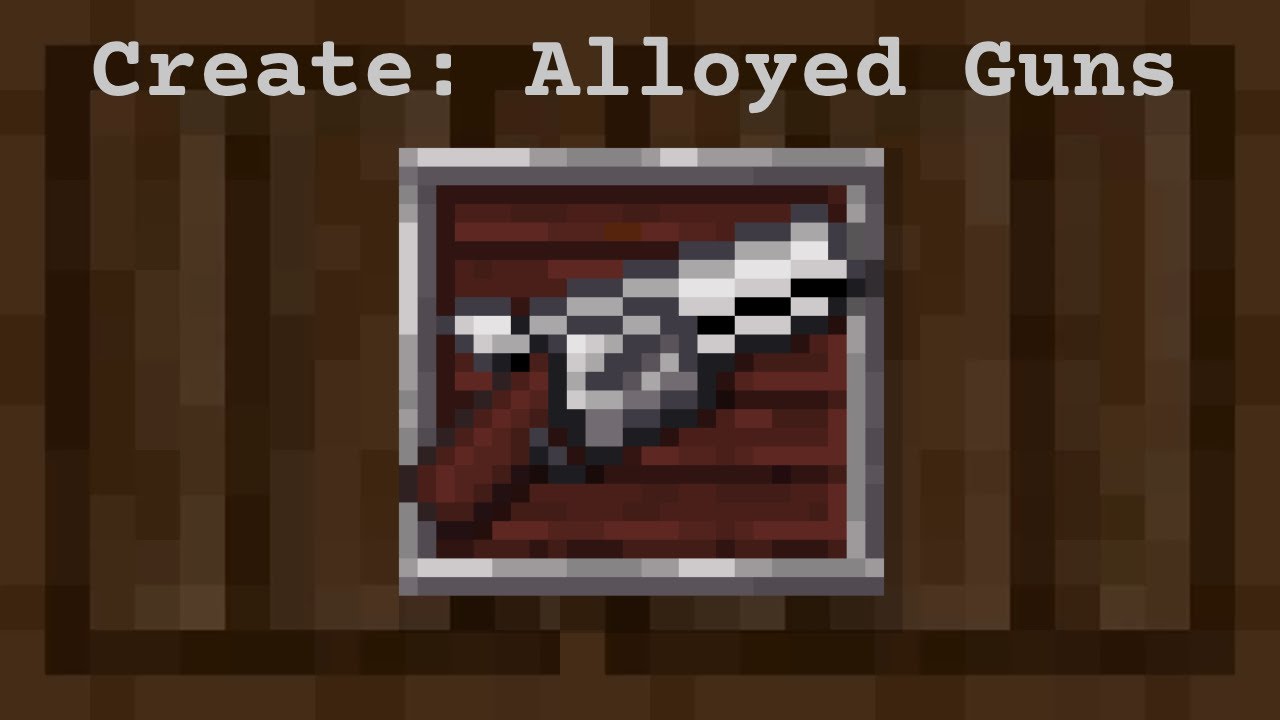 Create: Alloyed Guns - Minecraft Mod Overview - Forge 1.18.2