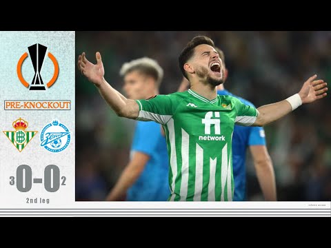Real Betis Balompie vs Zenit St. Petersburg ² | 0-0 (agg) 3-2