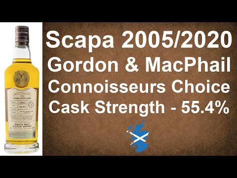 Scapa 2005/2020 Gordon & MacPhail Connoisseurs Choice Cask Strength Whisky Review from WhiskyJason