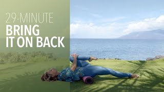 Bring It On Back! 29-Minute Back Yoga Stretching Class - Nora Day