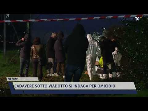 2022-02-16 FIRENZE - CADAVERE SOTTO VIADOTTO SI INDAGA PER OMICIDIO