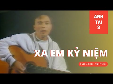 ANH TÀI 3 - Xa Em Kỷ Niệm | 1989 (Full Video)