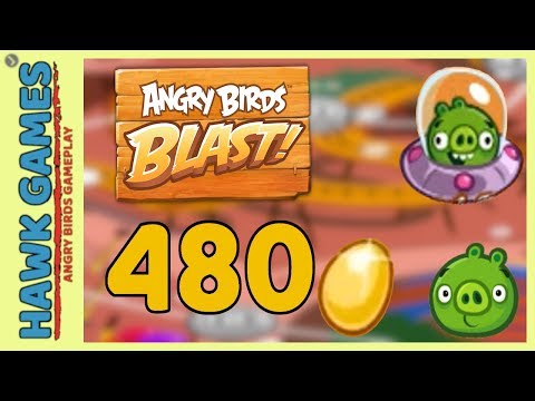 Angry Birds Blast Level 480 - 3 Stars Walkthrough, No Boosters