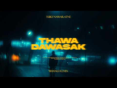 Yuki Navaratne - තව දවසක් | Thawa Dawasak | BHANU Remix |  @YuKIBeatZ