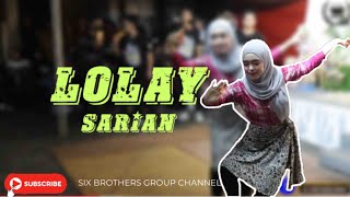 Download lagu LOLAY | SARIAN mp3