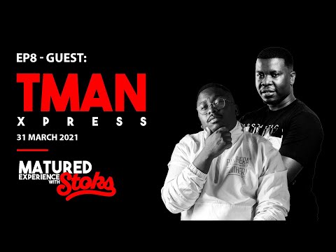 Matured Experience With Dj Stoks | TmanXpress (Part 1)