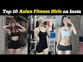 Top Ten Female Asian Fitness Influencers On Instagram Top 10 Asian Fitness Models