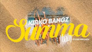 Kirko Bangz - Summa Baby