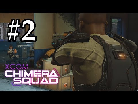 XCOM: Chimera Squad - Let's Play Part 2: Grey Phoenix [Impossible][Ironman]