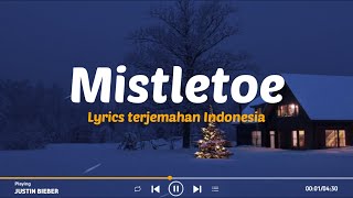 Justin Bieber - Mistletoe (Lyrics Terjemahan)| Speed Up Tiktok Version