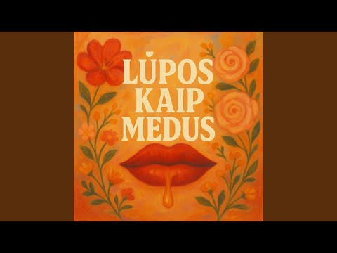 Lūpos Kaip Medus