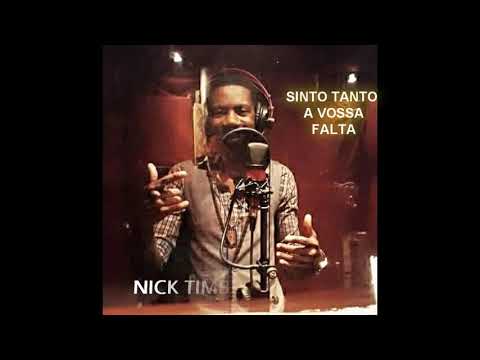 Nick Timberland - Sinto tanto a vossa falta (Official audio) (Praudio Canal)