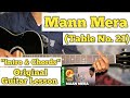 Mann Mera - Table No 21 | Guitar Lesson | Intro & Chords | (Gajendra Verma)