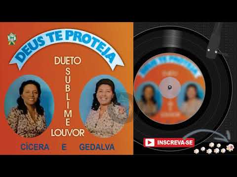 CÍCERA & GEDALVA ♫ | Deus Te Proteja | Álbum COMPLETO