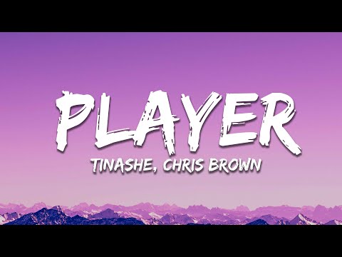 Tinashe - Player (Lyrics) ft. Chris Brown