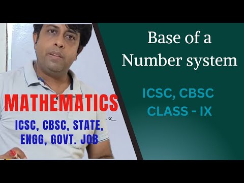 Base Of Number system - Number system Part 1 | Learning Mathematics | ICSC & CBSC - Class 9