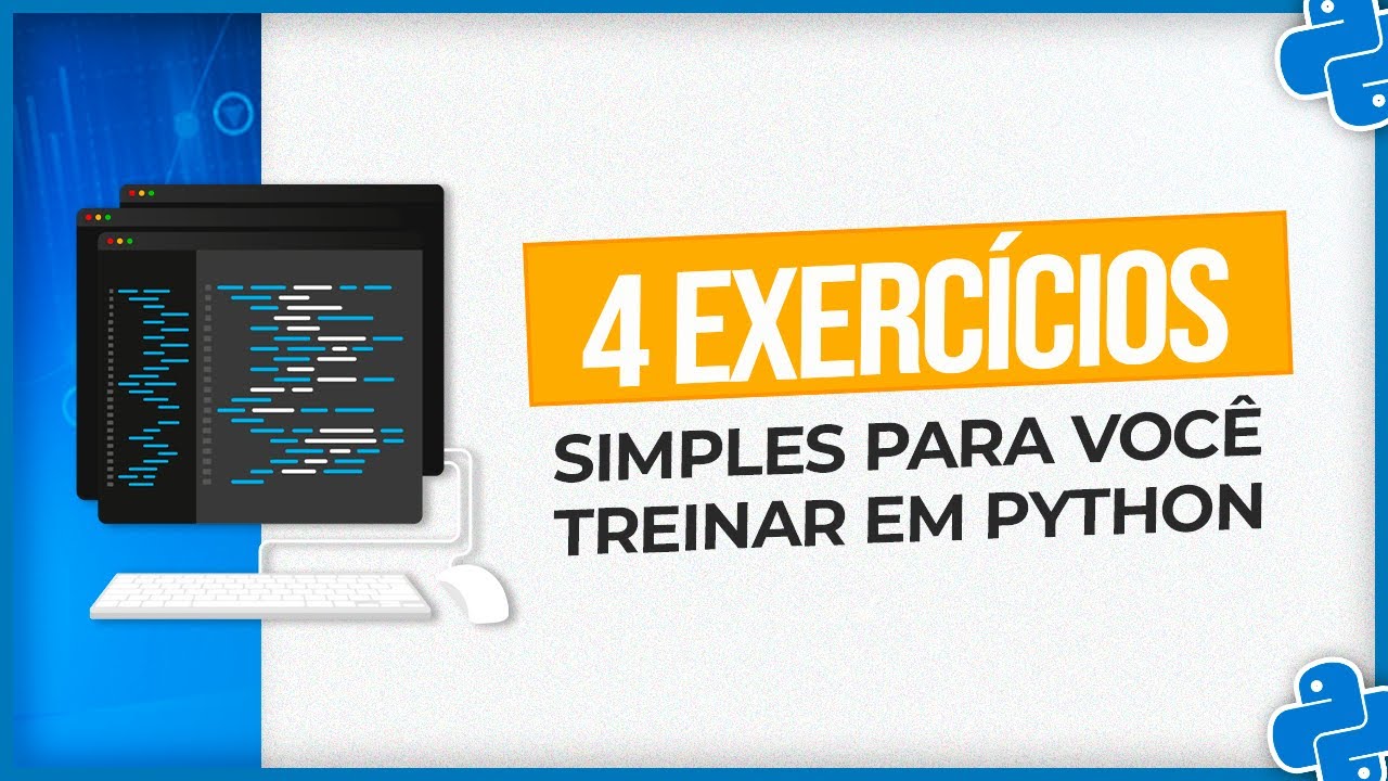 4 Exercícios Simples em Python - Com Explicação