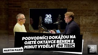 MARTIN PAJER: Podvodníci dokážou na ojeté oktávce vydělat do dvou minu