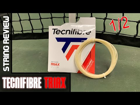 Tecnifibre TRIAX String Review - Part 1/2