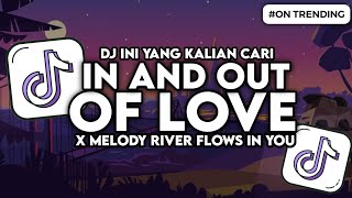 Download lagu DJ IN AND OUT OF LOVE X MELODY RIVER FLOWS IN YOU DJ PANDA JEDAG JEDUG SLOW VIRAL TIKTOK mp3