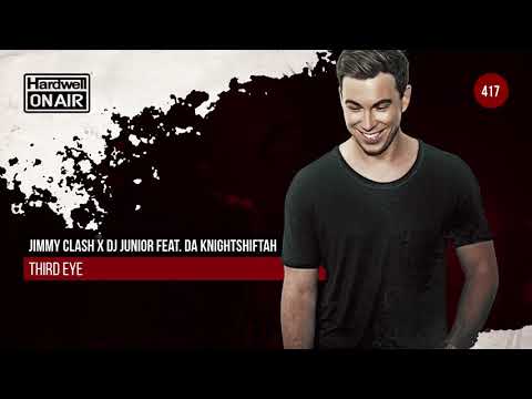 THIRD EYE by Jimmy Clash & DJ Junior on "Hardwell on air #417"