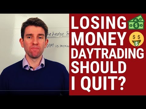 I'M LOSING MONEY DAYTRADING - SHOULD I QUIT ❗❓ Video