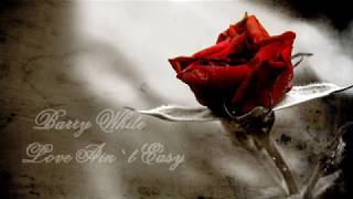 Barry White - Love Ain`t Easy | Original Version HQ