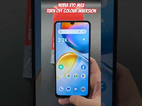 Nubia V70 Max Turn off colour Inversion