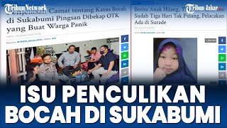 Download lagu Ramai Isu Penculikan di Sukabumi, Kapolres Menjawab, Benarkah ada? mp3 Download lagu Ramai Isu Penculikan di Sukabumi, Kapolres Menjawab, Benarkah ada? mp3