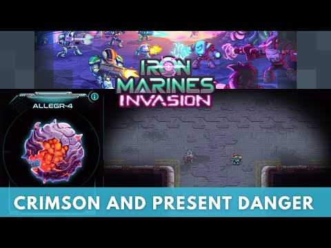 Crimson and Present Danger - Iron Marines Invasion | Campaign 20