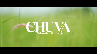 Download lagu Valenada - Chuva Ft. Jange mp3