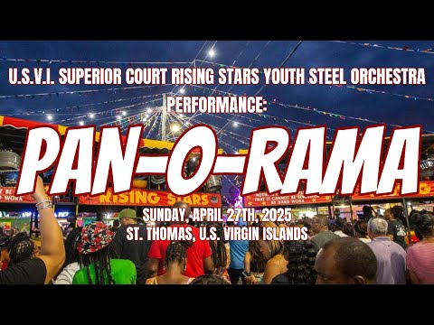 Rising Stars Performs at 2025 St. Thomas Pan-O-Rama, Full Performance