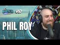 The Pantelis Frenchcast #97 - Phil Roy