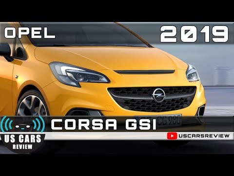 2019 OPEL CORSA GSI Review