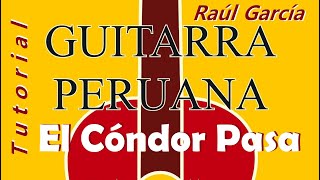El cóndor pasa - Raúl García Zárate. Tutorial de guitarra, partitura y tablatura completa