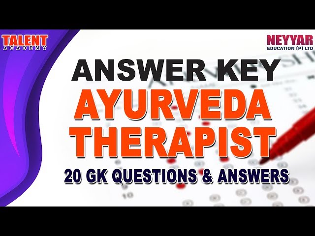 Kerala PSC Ayurveda Therapist Exam (April 2019) GK Answer Key