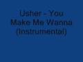 You Make Me Wanna Instrumental 