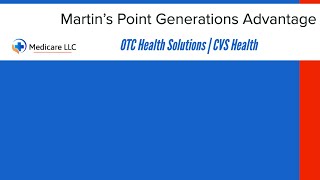 Martin’s Point Generations Advantage | OTCHS | CVS | Login | Catalog