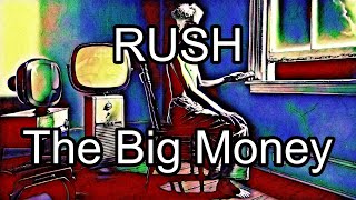 RUSH - The Big Money (Lyric Video)