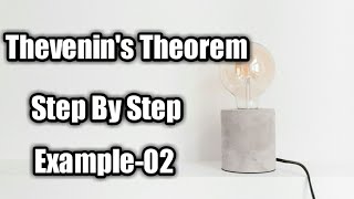 Thevenin's Theorem Step by Step in Bangla Example02(YouTube Tutorial) 